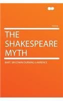 The Shakespeare Myth
