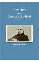 Passages in the Life of a Radical