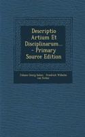 Descriptio Artium Et Disciplinarum...