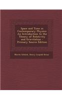 Space and Time in Contemporary Physics: An Introduction to the Theory of Relativity and Gravitation - Primary Source Edition