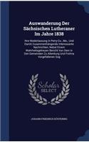 Auswanderung Der Sächsischen Lutheraner Im Jahre 1838