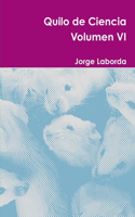 Quilo de Ciencia Volumen VI