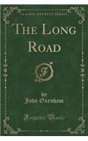 The Long Road (Classic Reprint)