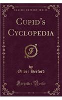 Cupid's Cyclopedia (Classic Reprint)