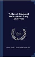 Welfare of Children of Maintenance-of-way Employees