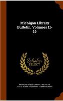 Michigan Library Bulletin, Volumes 11-16