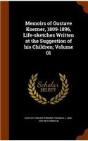 Memoirs of Gustave Koerner, 1809-1896, Life-sketches Written at the Suggestion of his Children; Volume 01