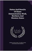 Status And Results Of Home Demonstration Work, Northern And Western States: (English)