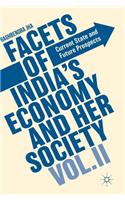 Facets of India's Economy and Her Society Volume II