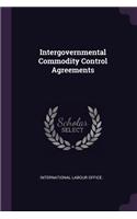 Intergovernmental Commodity Control Agreements