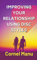 Improving Your Relationship Using DISC Styles