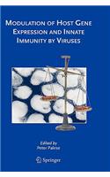 Modulation of Host Gene Expression and Innate Immunity by Viruses