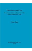 The Survey of Kent: Documents relating to the survey of the county conducted in 1086(Bar)
