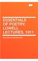 Essentials of Poetry; Lowell Lectures, 1911
