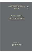 Volume 9: Kierkegaard and Existentialism