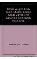 Steck-Vaughn Early Math: Student Edition Grade 2 Problems Solving II Set 5(Early Math 2005)