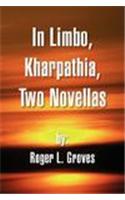 In Limbo, Kharpathia, Two Novellas