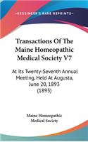Transactions Of The Maine Homeopathic Medical Society V7