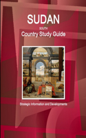 Sudan South Country Study Guide - Strategic Information and Developments