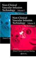 Non-Clinical Vascular Infusion Technology, Two Volume Set