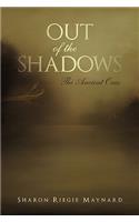 Out of the Shadows: The Ancient Ones(English)