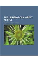 The Uprising of a Great People