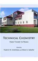 Technical Chemistry: From Theory to Praxis