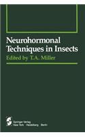 Neurohormonal Techniques in Insects