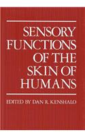 Sensory Functions of the Skin of Humans
