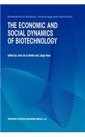 Economic and Social Dynamics of Biotechnology