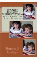 It's Not Rocket Surgery! Vol. 6