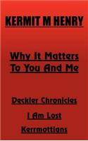 Why It Matters to You and Me