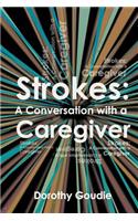 Strokes: A Conversation with a Caregiver