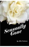 Sensually Gone!