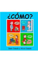 ¿Cómo?