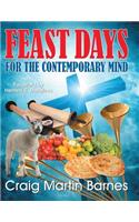 Feast Days for the Contemporary Mind