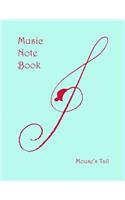 Mouse's Tail Music Notebook