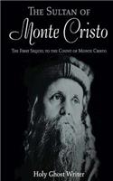 The Sultan of Monte Cristo