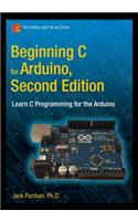 Beginning C for Arduino, Second Edition: Learn C Programming for the Arduino