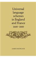 Universal Language Schemes in England and France 1600-1800