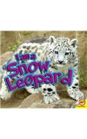 I Am a Snow Leopard: (I Am)