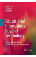 Educational Innovations Beyond Technology