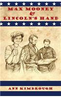 Max Mooney & Lincoln's Hand