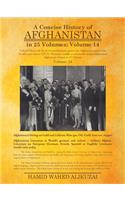 Concise History of Afghanistan in 25 Volumes: Volume 14