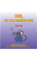 Look, My Little Manners Book