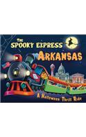 Spooky Express Arkansas