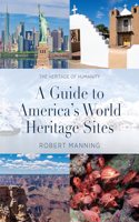 Guide to America's World Heritage Sites