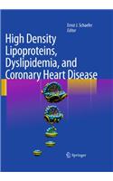 High Density Lipoproteins, Dyslipidemia, and Coronary Heart Disease