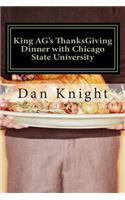 King Ag's Thanksgiving Dinner with Chicago State University: Edible Reality and Nutrious Non Fiction