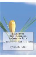 Legend of The Huntress